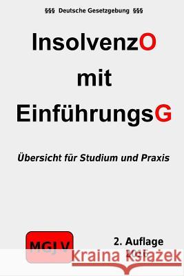 Insolvenzordnung mit Einführungsgesetz: InsO M. G. J. V., Verlag 9781523305520 Createspace Independent Publishing Platform