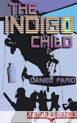 The Indigo Child Daniel Farid 9781523313273