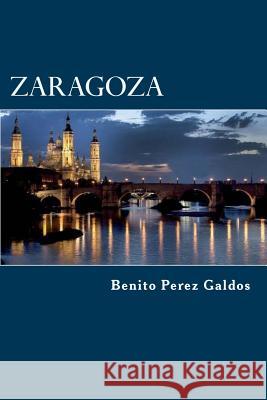 Zaragoza Benito Pere Edibook 9781523314478 Createspace Independent Publishing Platform