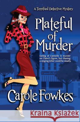 Plateful of Murder MS Carole Fowkes 9781523317837