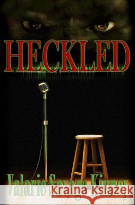 Heckled Valarie Savage Kinney Leanore Elliott Wicked Muse 9781523318254 Createspace Independent Publishing Platform