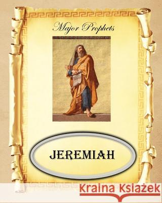 Major Prophets: Book of Jeremiah MR Billy R. Fincher 9781523320189 Createspace Independent Publishing Platform