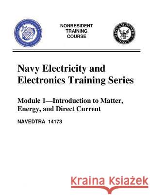 The Navy Electricity and Electronics Training Series: Module 01 Introduction To United States Navy 9781523326334 Createspace Independent Publishing Platform