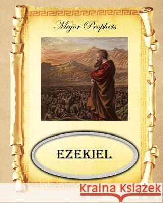 Major Prophets: Book of Ezekiel MR Billy R. Fincher 9781523331789 Createspace Independent Publishing Platform