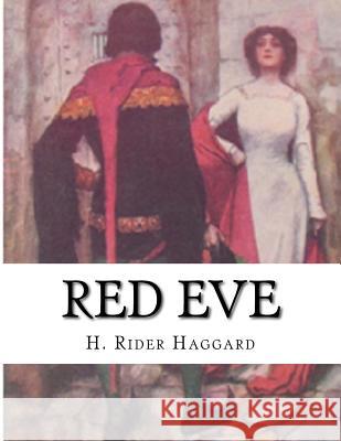 Red Eve H. Rider Haggard 9781523334841