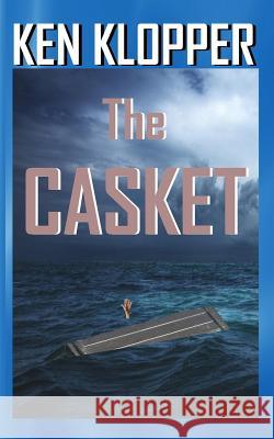 The Casket Ken Klopper 9781523335558 Createspace Independent Publishing Platform