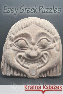 Easy Greek Puzzles Julian Morgan 9781523343515 Createspace Independent Publishing Platform