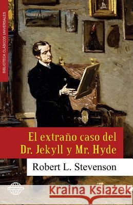 El extraño caso del Dr. Jekyll y Mr. Hyde Stevenson, Robert Louis 9781523345625 Createspace Independent Publishing Platform