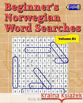 Beginner's Norwegian Word Searches - Volume 2 Erik Zidowecki 9781523346103