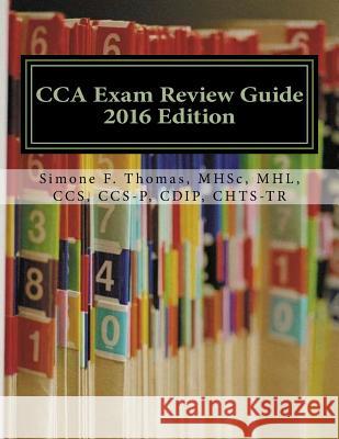 CCA Exam Review Guide 2016 Edition Thomas, Mhsc Mhl Ccs Ccs 9781523348015