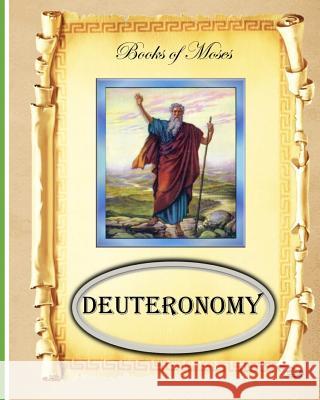 Books of Moses: Deuteronomy MR Billy R. Fincher 9781523350513 Createspace Independent Publishing Platform