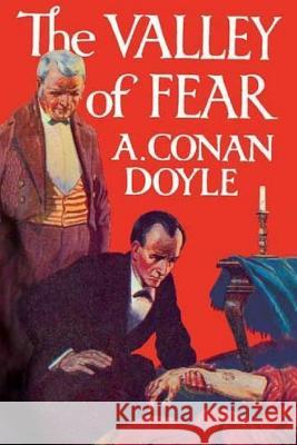 The Valley of Fear A. Conan Doyle 9781523352302 Createspace Independent Publishing Platform