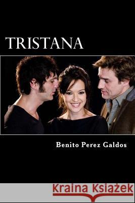 Tristana Benito Pere Edibook 9781523356522 Createspace Independent Publishing Platform