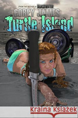 Turtle Island Corey James 9781523358564 Createspace Independent Publishing Platform