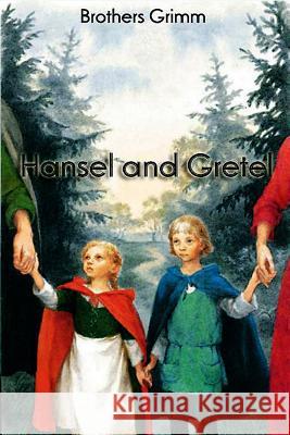 Hansel and Gretel Wilhelm Grimm 9781523363254