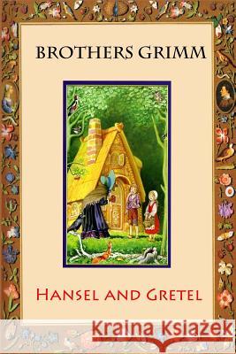 Hansel and Gretel Wilhelm Grimm 9781523366088