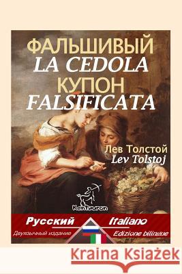 La cedola falsificata: Bilingue con testo a fronte: Russo-Italiano Carafa Capecelatro, Enrichetta 9781523368532