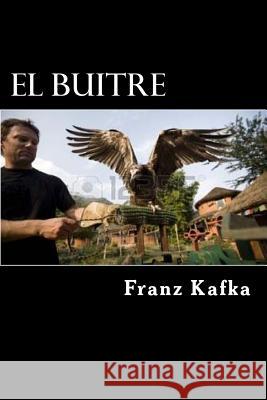 El Buitre Franz Kafka Edibook 9781523374786 Createspace Independent Publishing Platform