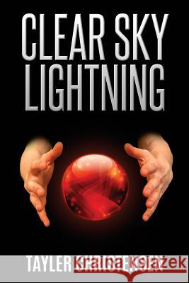 Clear Sky Lightning Tayler Christensen 9781523377565