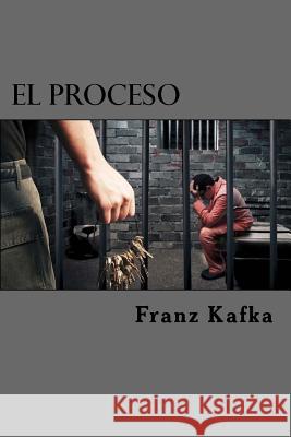 El Proceso Franz Kafka Edibook 9781523377947 Createspace Independent Publishing Platform