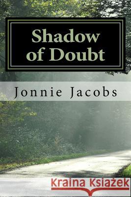 Shadow of Doubt: A Kali O'Brien Mystery Jonnie Jacobs 9781523382958 Createspace Independent Publishing Platform