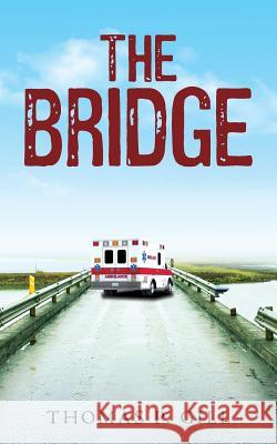 The Bridge Thomas P. Gill 9781523384143