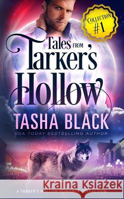 Tales from Tarker's Hollow Tasha Black 9781523384235 Createspace Independent Publishing Platform