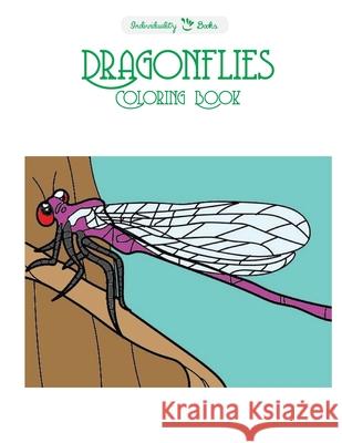 Dragonflies Coloring Book Individuality Books 9781523384730 Createspace Independent Publishing Platform