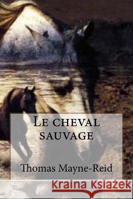 Le cheval sauvage Jerome, Ballin 9781523388264