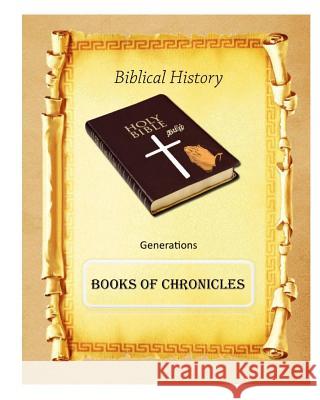 Biblical History: Books of Chronicles MR Billy R. Fincher 9781523391578 Createspace Independent Publishing Platform