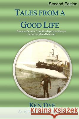 Tales from a Good Life Victoria Hawley Ken Dye 9781523395606 Createspace Independent Publishing Platform