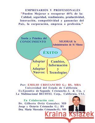 EMPRESARIOS Y PROFESIONALES Pueden Mejorar o Recuperar 40% de la: Calidad, Segur: Empresarios y Profesionales pueden Mejorar o Recuperar 40 % de la Ca Ortiz-Gonzalez MD, Gilberto 9781523395682 Createspace Independent Publishing Platform