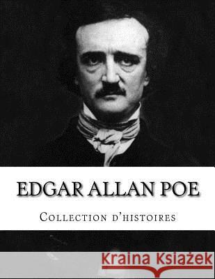 Edgar Allan Poe, Collection d'histoires Rabbe, F. 9781523399888 Createspace Independent Publishing Platform