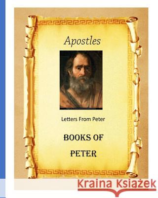 Apostles: Book of Peter MR Billy R. Fincher 9781523400423 Createspace Independent Publishing Platform