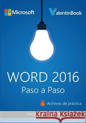 Word 2016 Paso a Paso Handz Valentin 9781523400898 Createspace Independent Publishing Platform