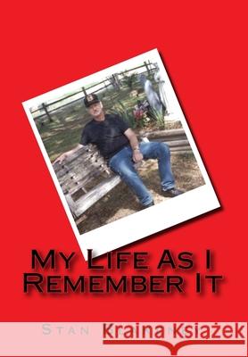 My Life As I Remember It Blakeney, Stan 9781523401703