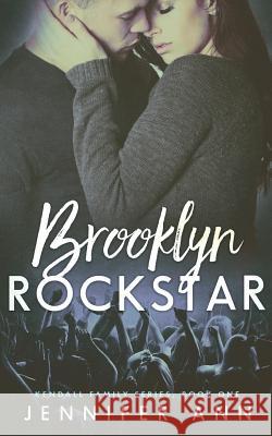 Brooklyn Rockstar Jennifer Ann 9781523402076 Createspace Independent Publishing Platform