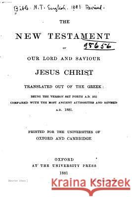 The New Testament of Our Lord and Saviour Jesus Christ Oxford 9781523410347