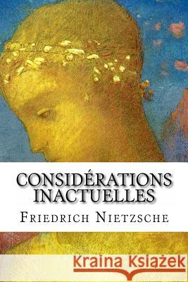 Considérations inactuelles Albert, Henri 9781523411863 Createspace Independent Publishing Platform