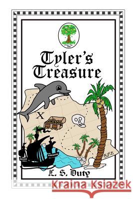 Tyler's Treasure L. S. Duty 9781523416974 Createspace Independent Publishing Platform