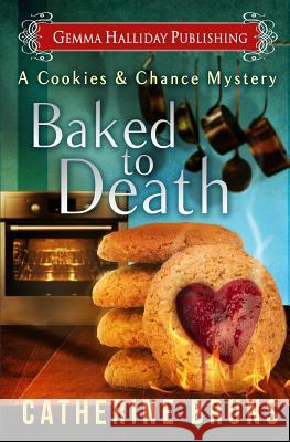 Baked to Death Catherine Bruns 9781523418220