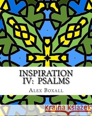 Inspiration 4 - Psalms II: An Adult Coloring Book for Christians Alex Boxall 9781523422036