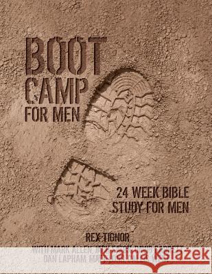 Boot Camp For Men: 24 Week Bible Study For Men Allen, Mark 9781523424108