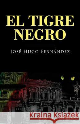 El tigre negro Anel, Armando 9781523424672