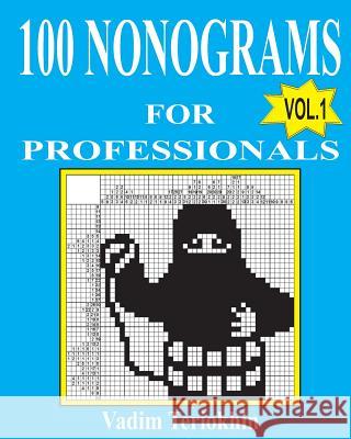 100 nonograms for professionals Teriokhin, Vadim 9781523426836