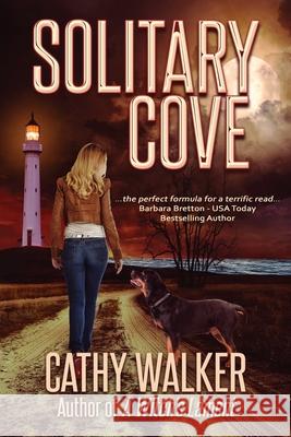 Solitary Cove Cathy Walker 9781523428250 Createspace Independent Publishing Platform