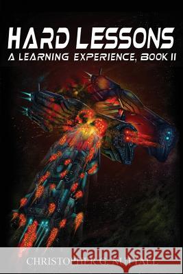 Hard Lessons Christopher G. Nuttall 9781523432899 Createspace Independent Publishing Platform