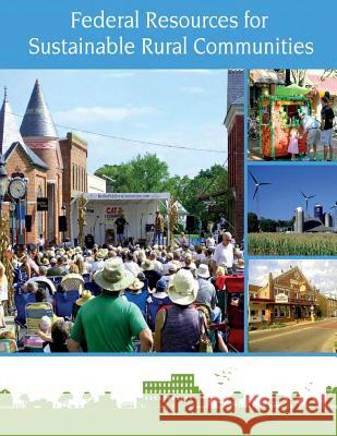 Federal Resources for Sustainable Rural Communities U. S. Department of Agriculture          Penny Hill Press Inc 9781523438969 Createspace Independent Publishing Platform