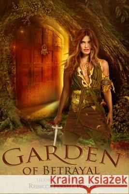 Garden of Betrayal Rebecca Ferrel 9781523444502