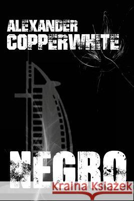 Negro - Crimen En Dubai Alexander Copperwhite 9781523444854